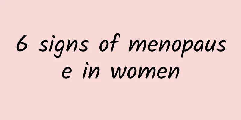 6 signs of menopause in women