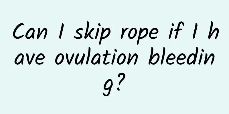 Can I skip rope if I have ovulation bleeding?