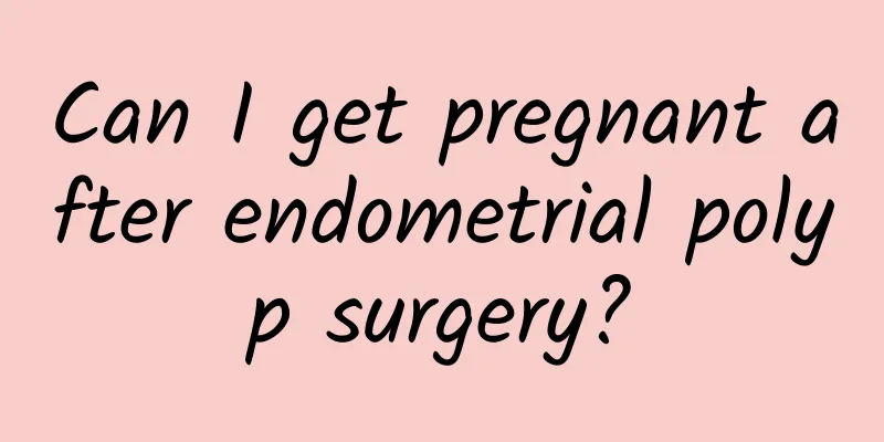 Can I get pregnant after endometrial polyp surgery?