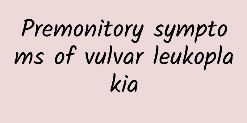 Premonitory symptoms of vulvar leukoplakia