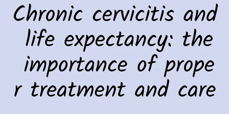Chronic cervicitis and life expectancy: the importance of proper treatment and care