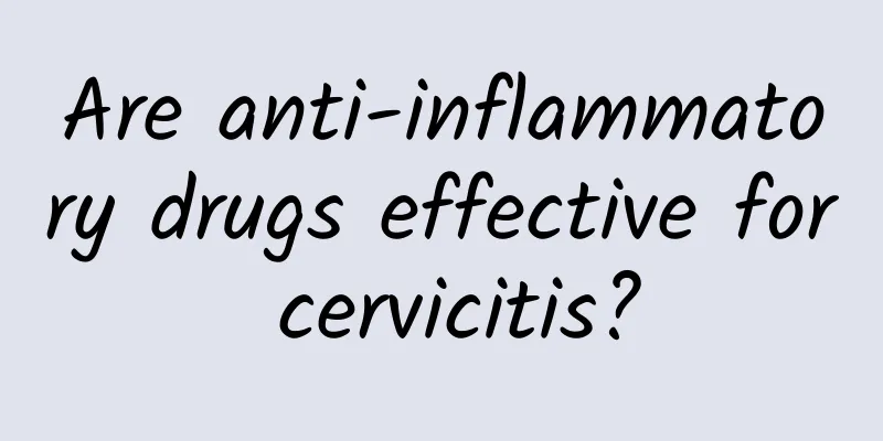 Are anti-inflammatory drugs effective for cervicitis?