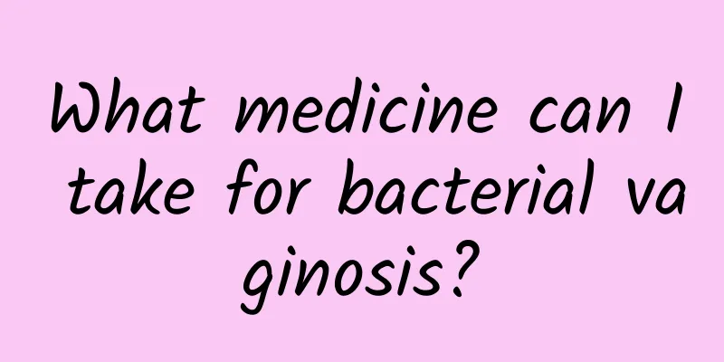 What medicine can I take for bacterial vaginosis?