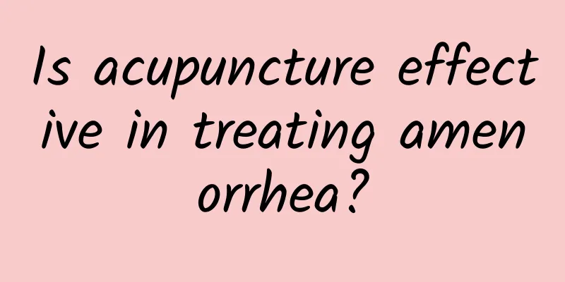 Is acupuncture effective in treating amenorrhea?