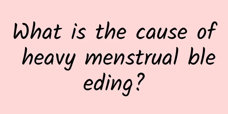 What is the cause of heavy menstrual bleeding?