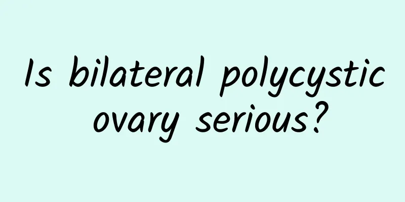 Is bilateral polycystic ovary serious?