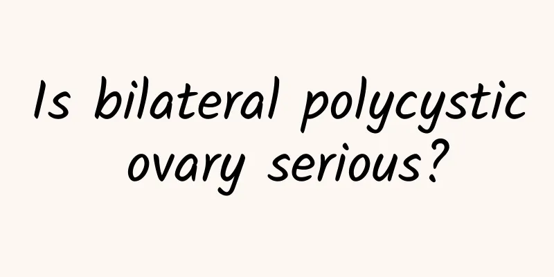 Is bilateral polycystic ovary serious?