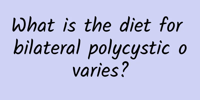 What is the diet for bilateral polycystic ovaries?