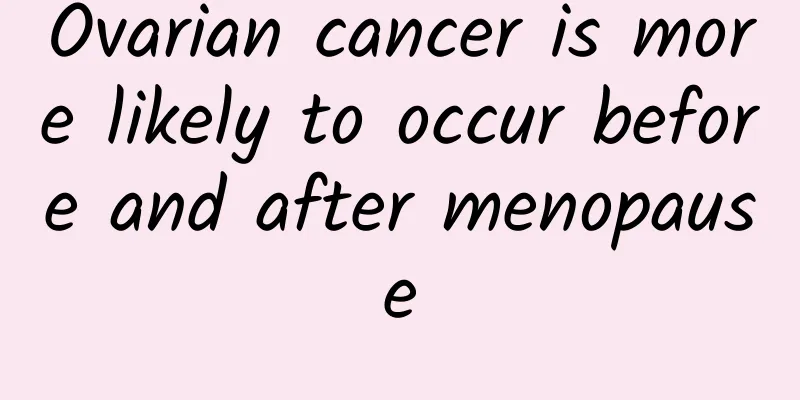 Ovarian cancer is more likely to occur before and after menopause