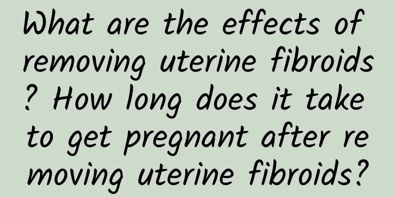 What are the effects of removing uterine fibroids? How long does it take to get pregnant after removing uterine fibroids?