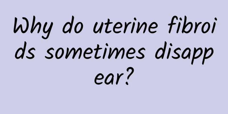 Why do uterine fibroids sometimes disappear?