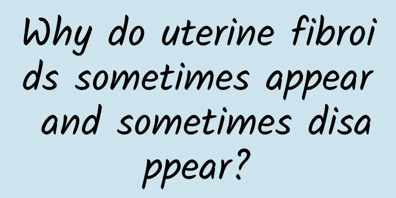 Why do uterine fibroids sometimes appear and sometimes disappear?