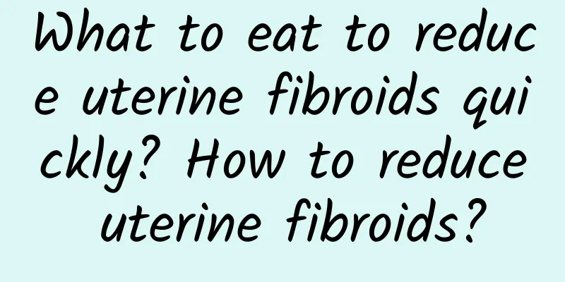 What to eat to reduce uterine fibroids quickly? How to reduce uterine fibroids?