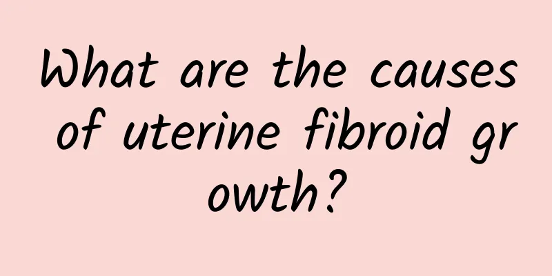What are the causes of uterine fibroid growth?