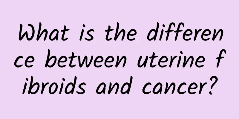 What is the difference between uterine fibroids and cancer?