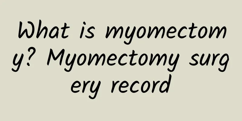What is myomectomy? Myomectomy surgery record