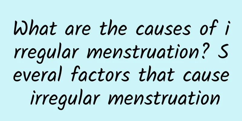 What are the causes of irregular menstruation? Several factors that cause irregular menstruation
