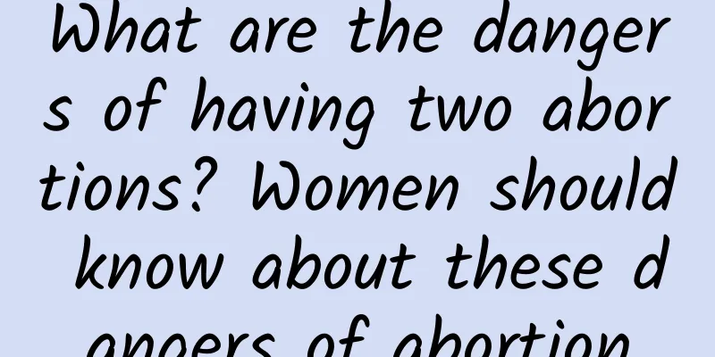 What are the dangers of having two abortions? Women should know about these dangers of abortion