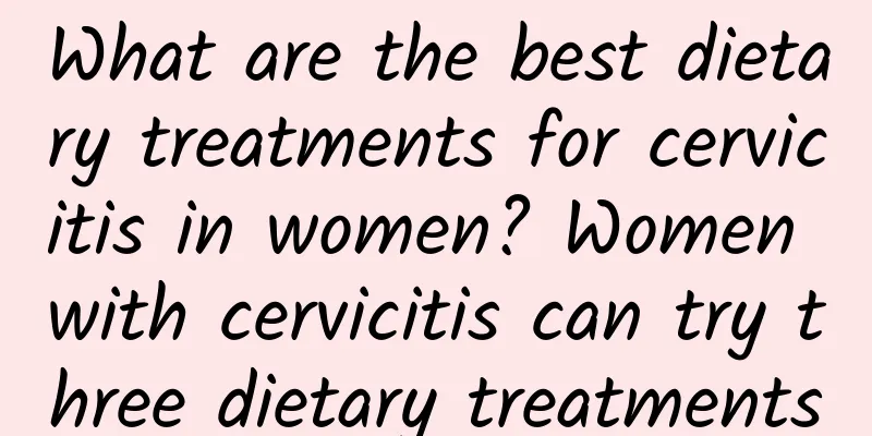 What are the best dietary treatments for cervicitis in women? Women with cervicitis can try three dietary treatments