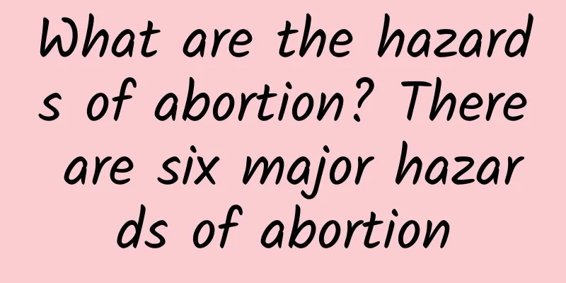 What are the hazards of abortion? There are six major hazards of abortion