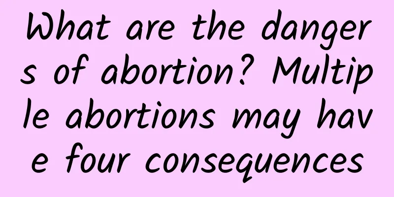 What are the dangers of abortion? Multiple abortions may have four consequences