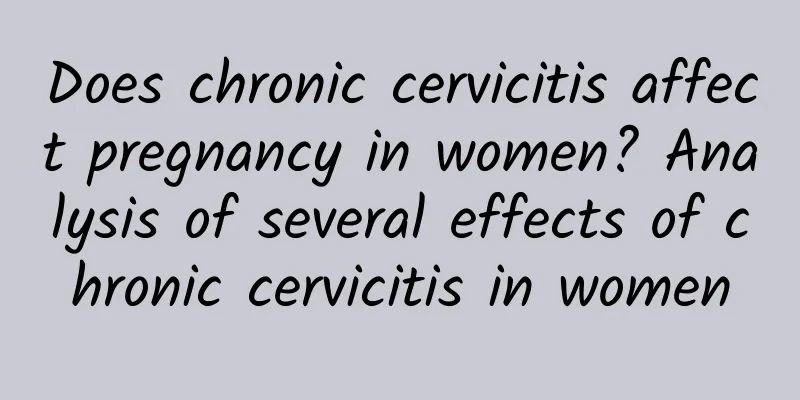 Does chronic cervicitis affect pregnancy in women? Analysis of several effects of chronic cervicitis in women
