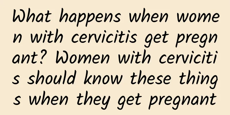 What happens when women with cervicitis get pregnant? Women with cervicitis should know these things when they get pregnant