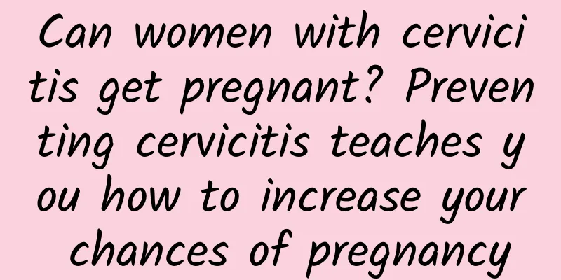 Can women with cervicitis get pregnant? Preventing cervicitis teaches you how to increase your chances of pregnancy