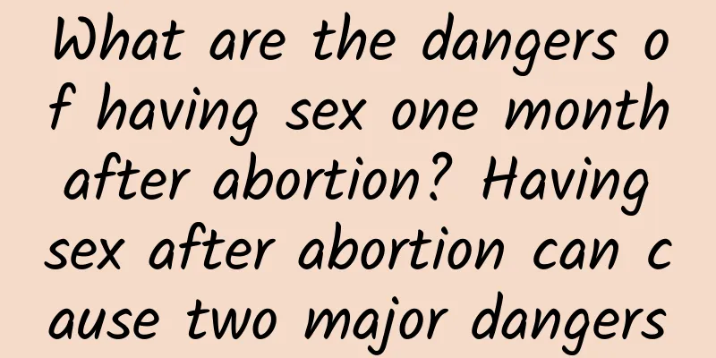 What are the dangers of having sex one month after abortion? Having sex after abortion can cause two major dangers
