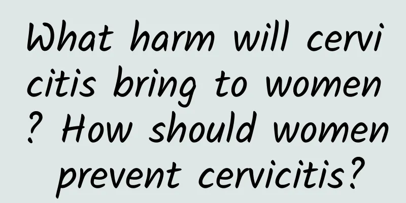 What harm will cervicitis bring to women? How should women prevent cervicitis?