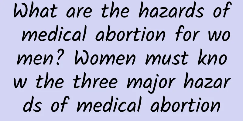 What are the hazards of medical abortion for women? Women must know the three major hazards of medical abortion