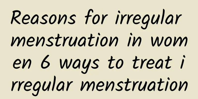 Reasons for irregular menstruation in women 6 ways to treat irregular menstruation