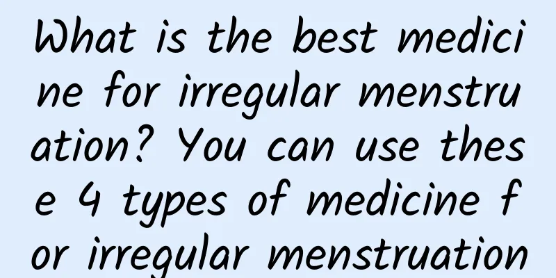 What is the best medicine for irregular menstruation? You can use these 4 types of medicine for irregular menstruation