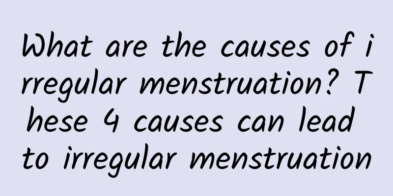 What are the causes of irregular menstruation? These 4 causes can lead to irregular menstruation