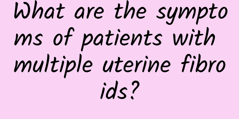 What are the symptoms of patients with multiple uterine fibroids?
