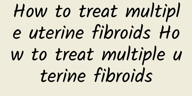 How to treat multiple uterine fibroids How to treat multiple uterine fibroids