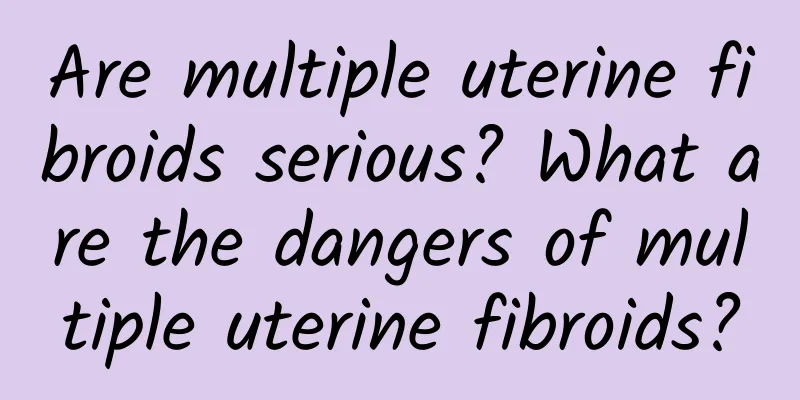 Are multiple uterine fibroids serious? What are the dangers of multiple uterine fibroids?