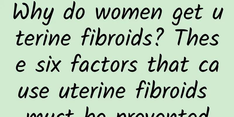 Why do women get uterine fibroids? These six factors that cause uterine fibroids must be prevented