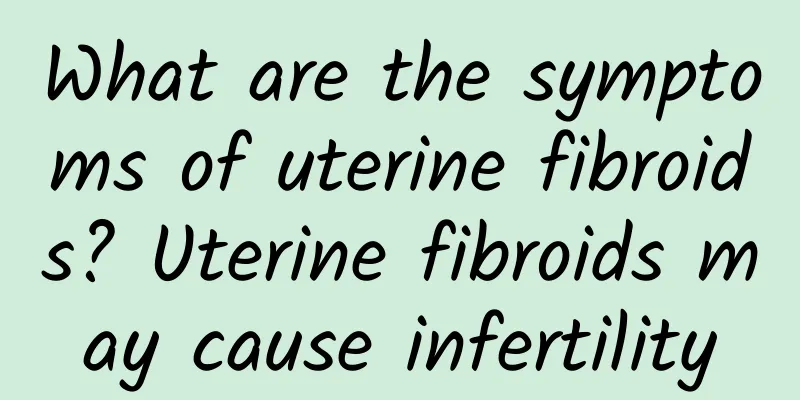 What are the symptoms of uterine fibroids? Uterine fibroids may cause infertility