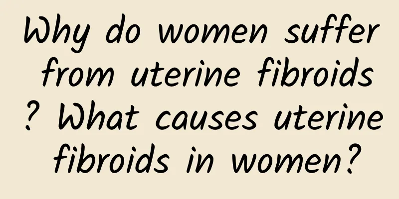 Why do women suffer from uterine fibroids? What causes uterine fibroids in women?
