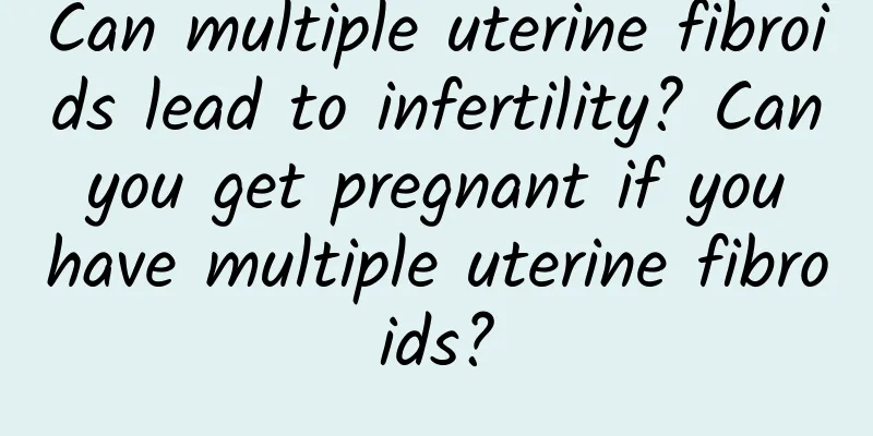 Can multiple uterine fibroids lead to infertility? Can you get pregnant if you have multiple uterine fibroids?