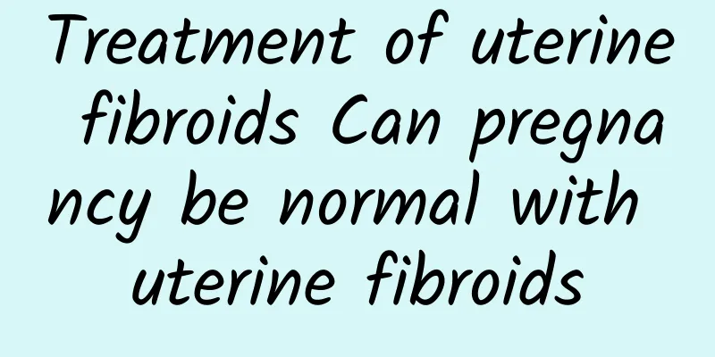 Treatment of uterine fibroids Can pregnancy be normal with uterine fibroids