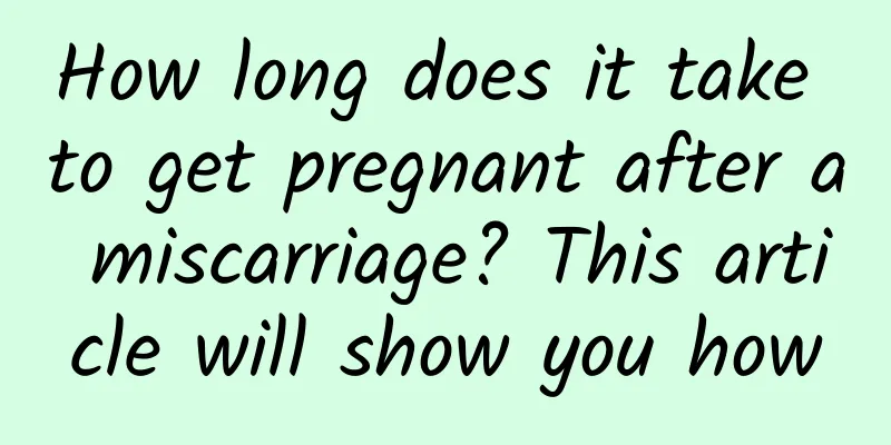 How long does it take to get pregnant after a miscarriage? This article will show you how