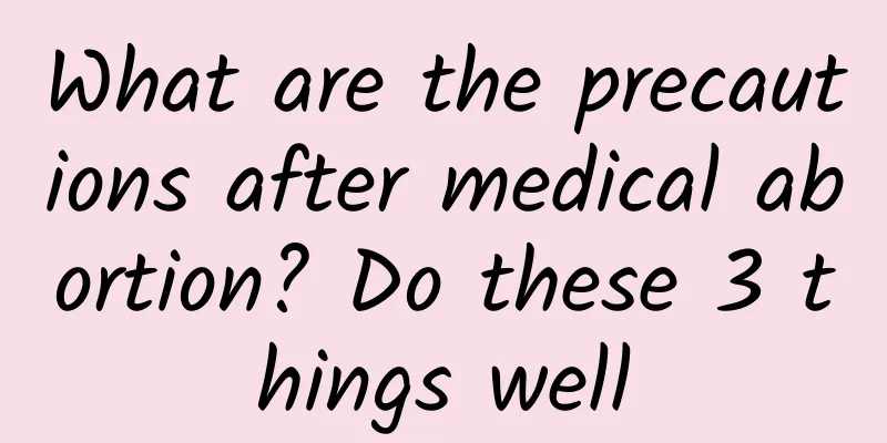 What are the precautions after medical abortion? Do these 3 things well