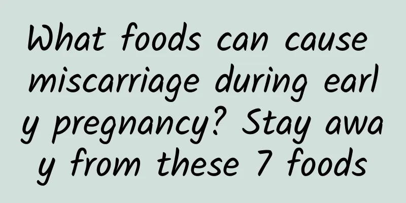 What foods can cause miscarriage during early pregnancy? Stay away from these 7 foods