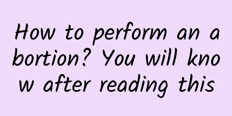 How to perform an abortion? You will know after reading this