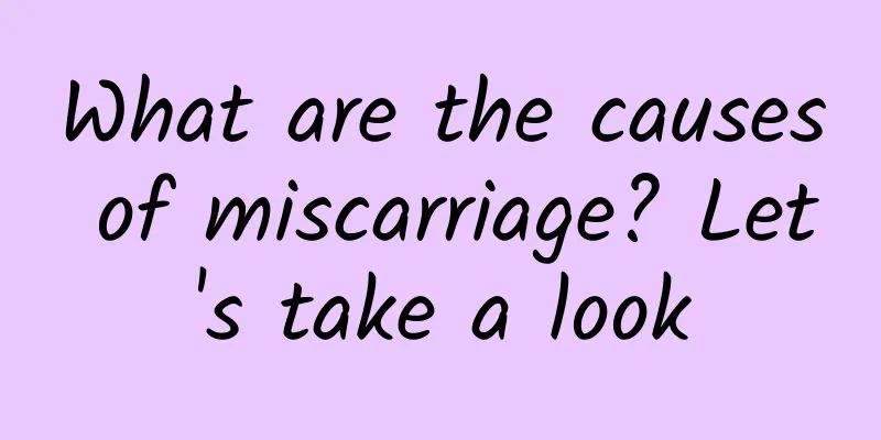 What are the causes of miscarriage? Let's take a look