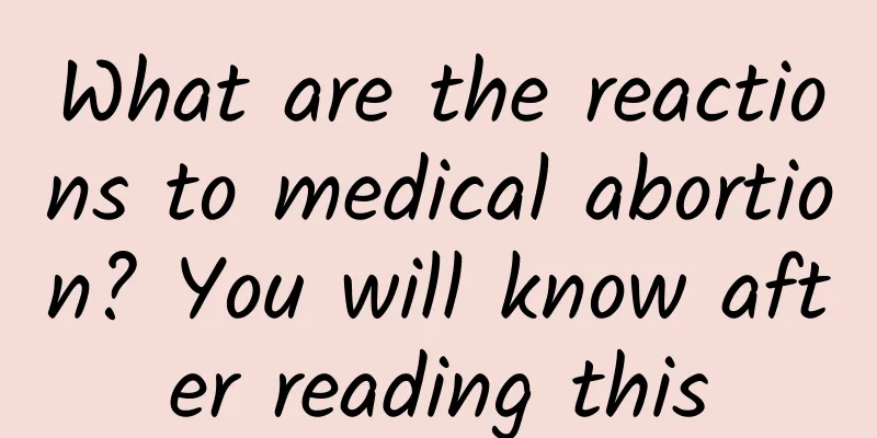 What are the reactions to medical abortion? You will know after reading this