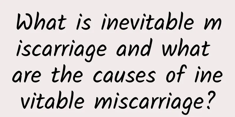 What is inevitable miscarriage and what are the causes of inevitable miscarriage?