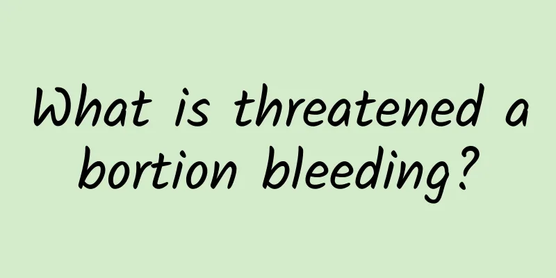 What is threatened abortion bleeding?
